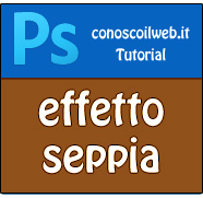 Photoshop Tutorial – effetto seppia