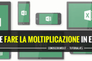 Come fare la moltiplicazione in Excel