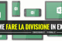 Come fare la divisione in Excel