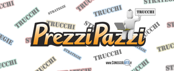 Trucchi Prezzi Pazzi e Strategie