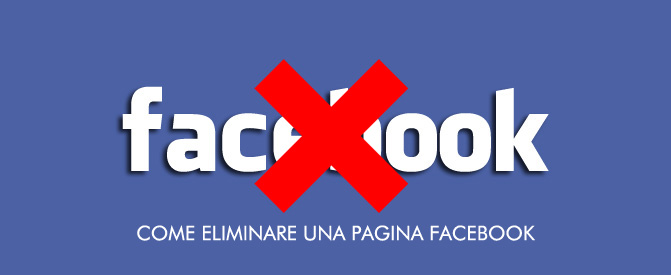 Come eliminare pagina Facebook