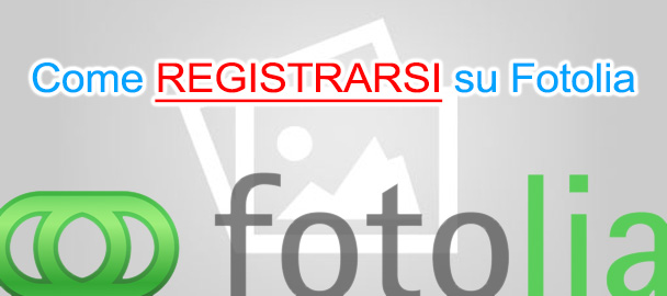 Come registrarsi su Fotolia