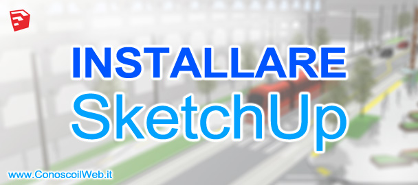 installare-sketchup-procedura