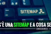 Cos’è una sitemap e a cosa serve